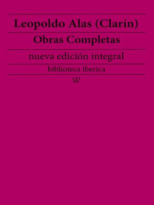 cover image of Leopoldo Alas (Clarín) Obras completas